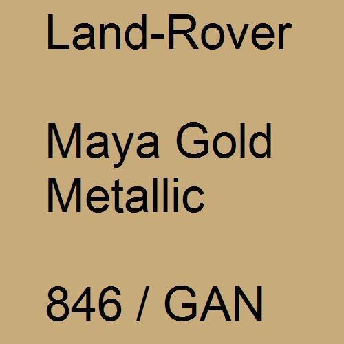 Land-Rover, Maya Gold Metallic, 846 / GAN.